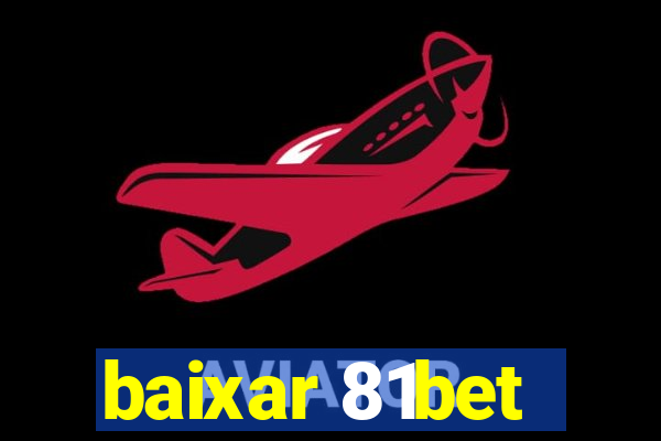 baixar 81bet